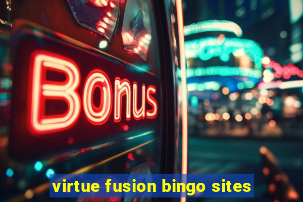 virtue fusion bingo sites